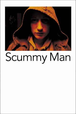 Scummy Man poster