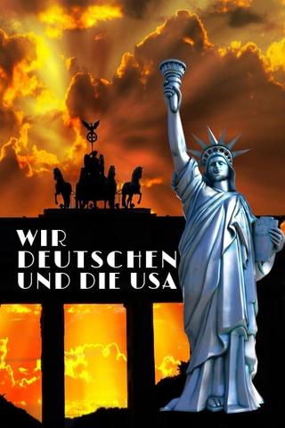 Wir Deutschen und die USA poster