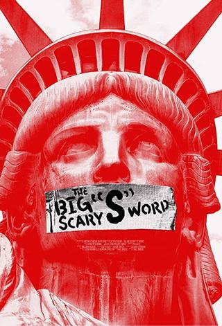 The Big Scary “S” Word poster