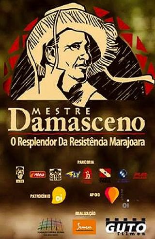 Mestre Damasceno – O Resplendor da Resistência Marajoara poster