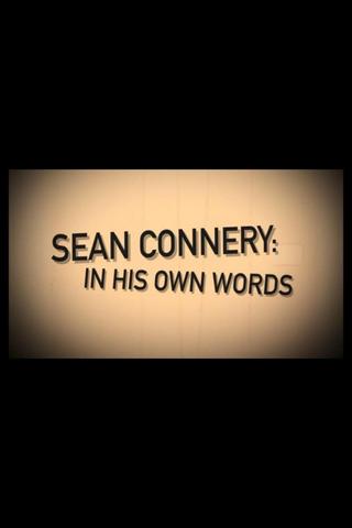 Sean Connery: In His Own Words poster