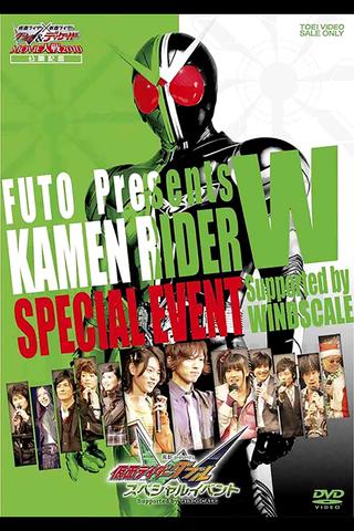 Fuuto Presents: Kamen Rider W Special Event Supported by Windscale poster