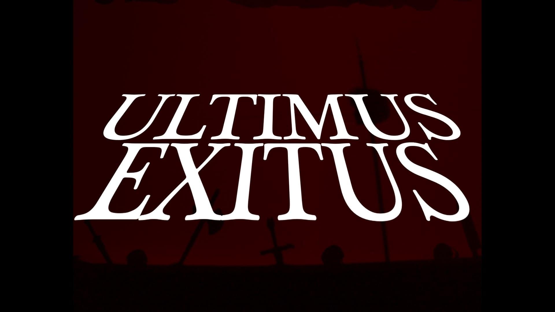 ULTIMUS EXITUS backdrop