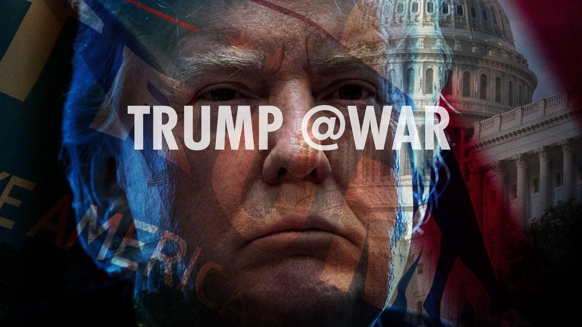 Trump @War backdrop