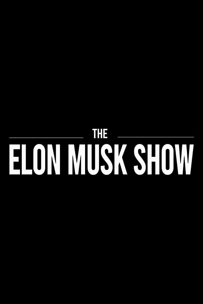 The Elon Musk Show poster