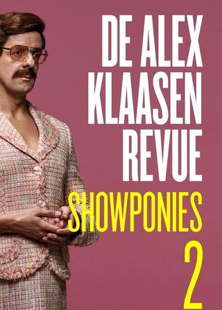 De Alex Klaasen Revue: Showponies 2 poster