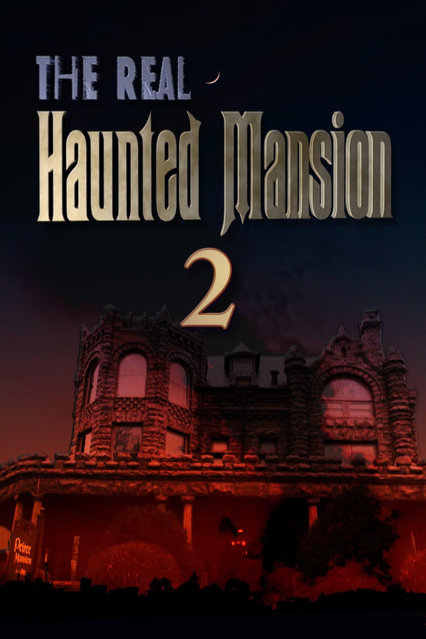 The Real Haunted Mansion 2 poster