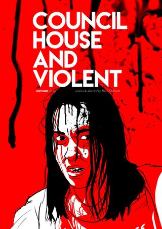 Council House and Violent poster