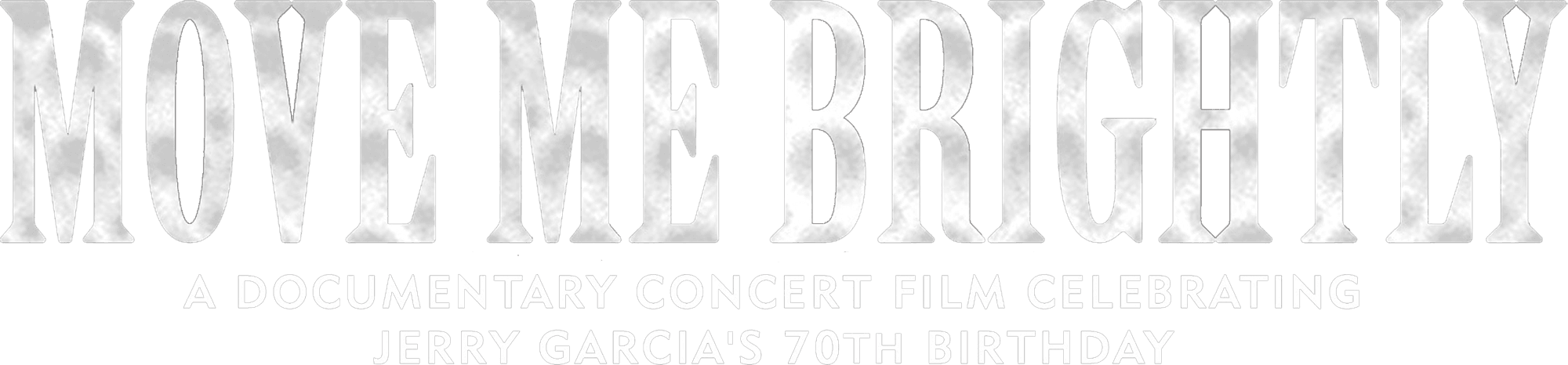 Move Me Brightly - Celebrating Jerry Garcia's 70th Birthday logo