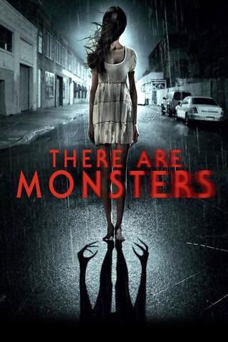 There Are Monsters poster