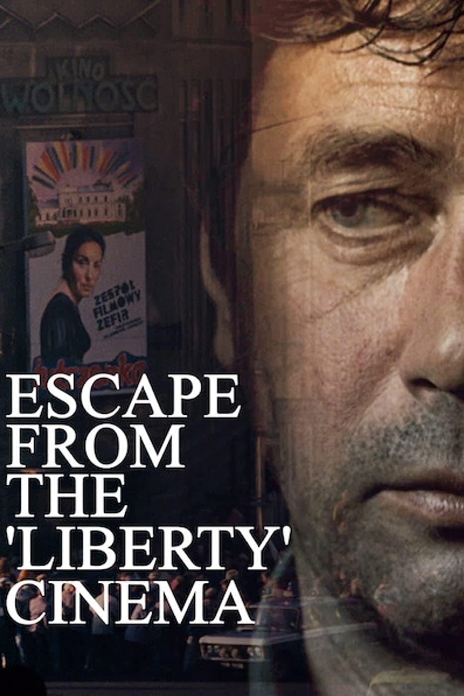 Escape from the 'Liberty' Cinema poster