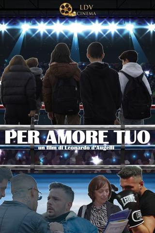 PER AMORE TUO poster