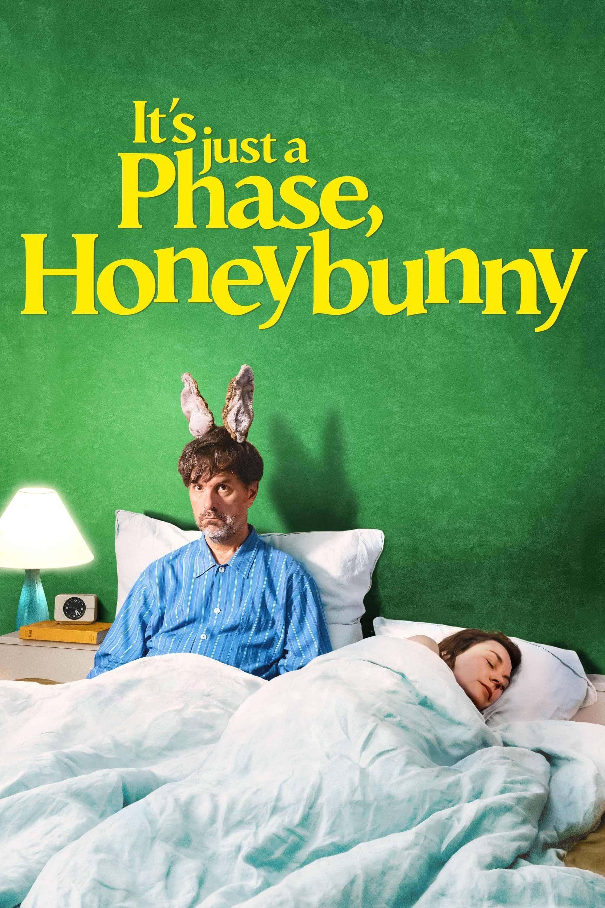 It's Just a Phase, Honeybunny poster