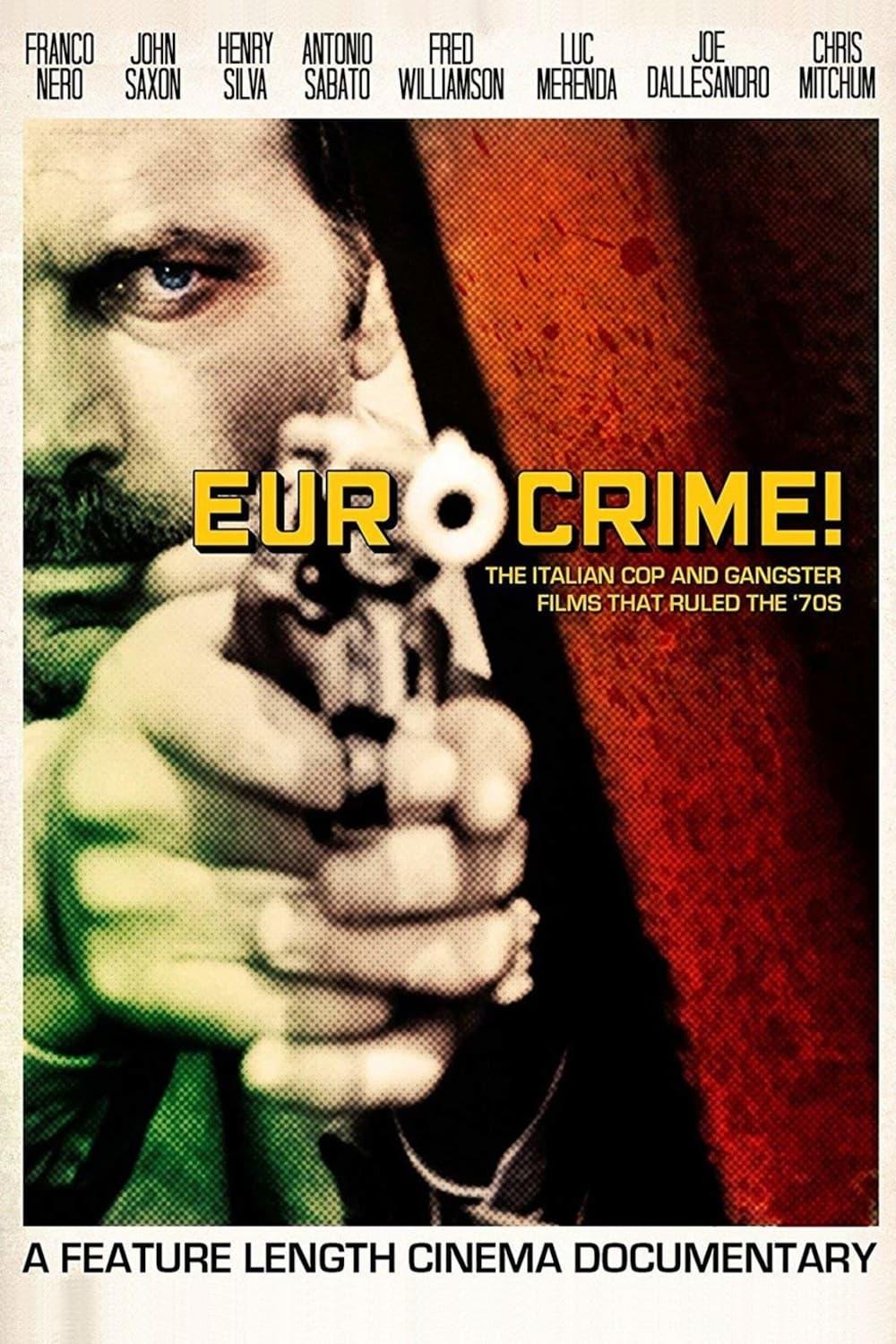 Eurocrime! The Italian Cop and Gangster Films That Ruled the '70s poster