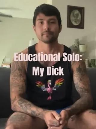 Educational Solo: My Dick poster