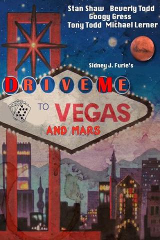 Drive Me to Vegas and Mars poster