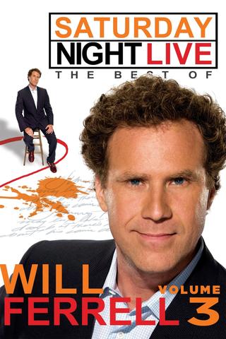 Saturday Night Live: The Best of Will Ferrell - Volume 3 poster