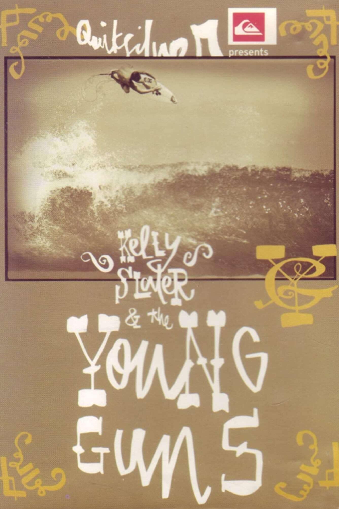 Kelly Slater & The Young Guns poster