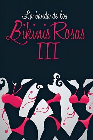 La banda de los bikinis rosas 3 - Las cobras negras contraatacan poster
