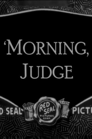 'Morning, Judge poster