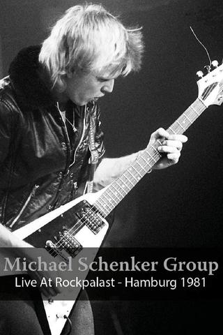 Michael Schenker Group: Live At Rockpalast - Hamburg 1981 poster