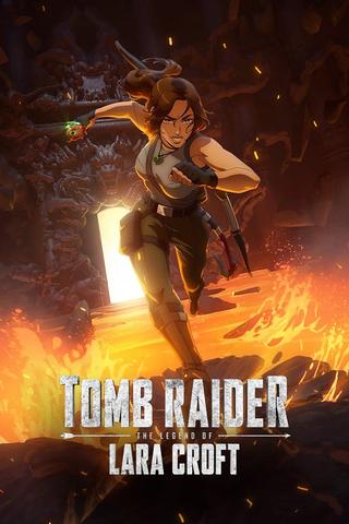 Tomb Raider: The Legend of Lara Croft poster