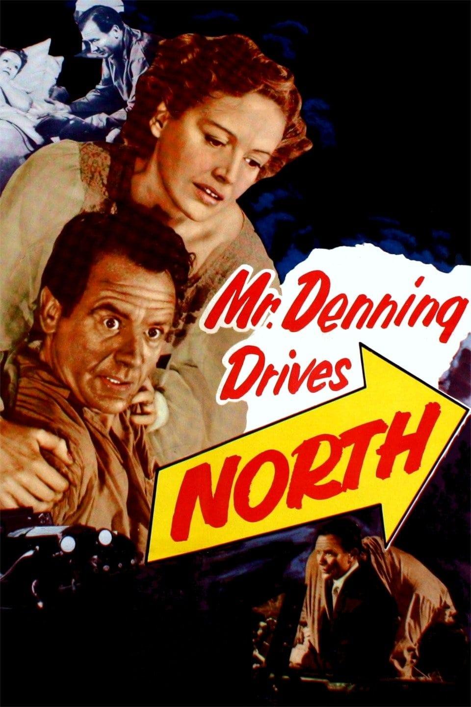Mr. Denning Drives North poster