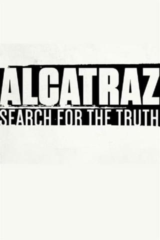 Alcatraz: Search for the Truth poster