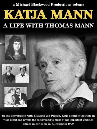 Katja Mann: A Life with Thomas Mann poster