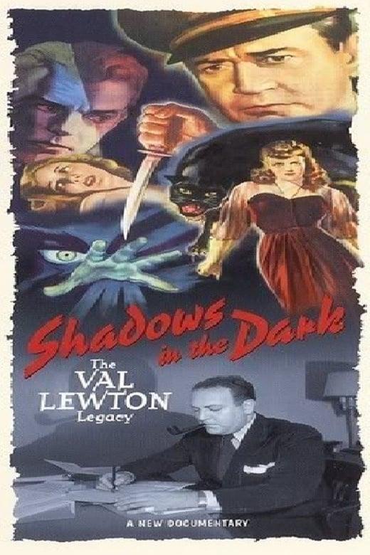 Shadows in the Dark: The Val Lewton Legacy poster