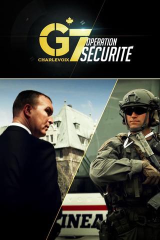 G7 Charlevoix : opération sécurité poster
