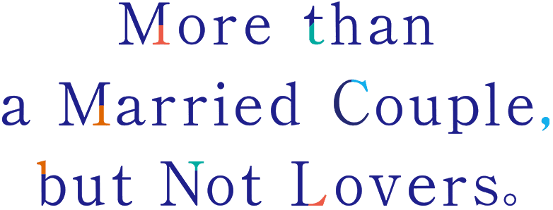 More Than a Married Couple, But Not Lovers logo