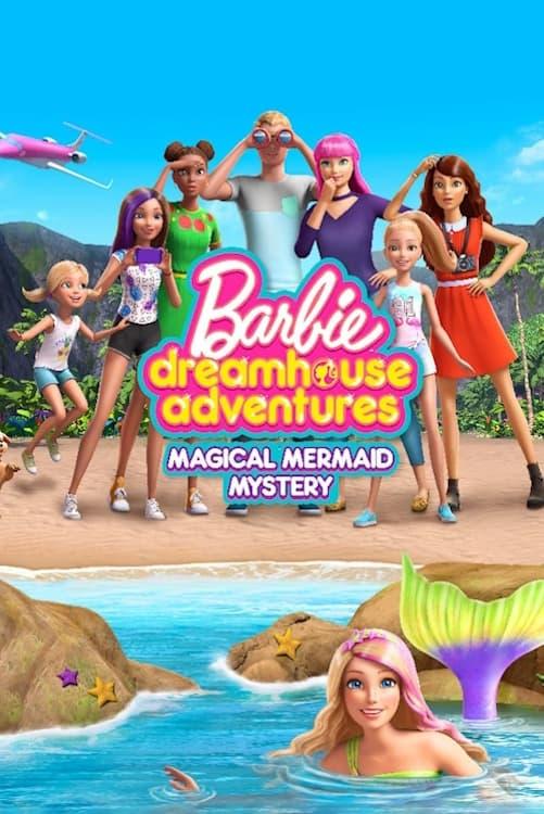 Barbie Dreamhouse Adventures: Magical Mermaid Mystery poster