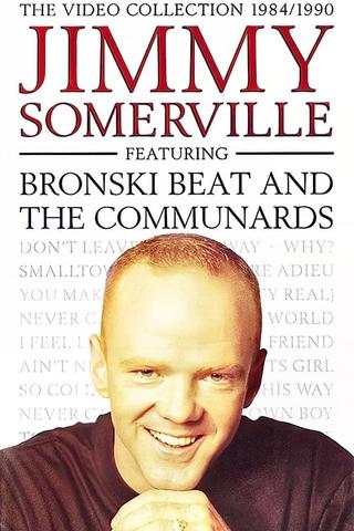 Jimmy Somerville: The Video Collection 1984/1990 (Featuring Bronski Beat and The Communards) poster