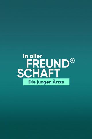 In aller Freundschaft - Die jungen Ärzte poster