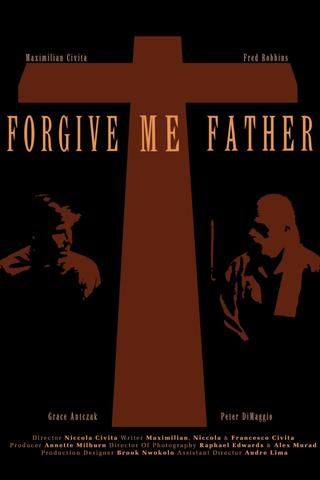 Forgive Me Father poster