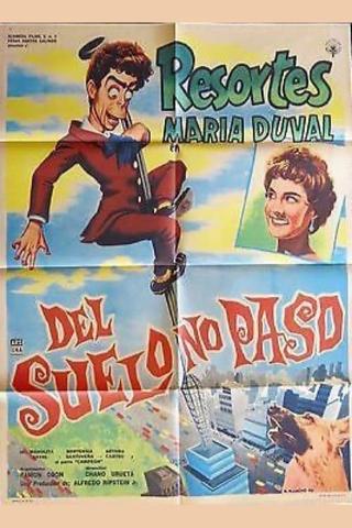 Del suelo no paso poster