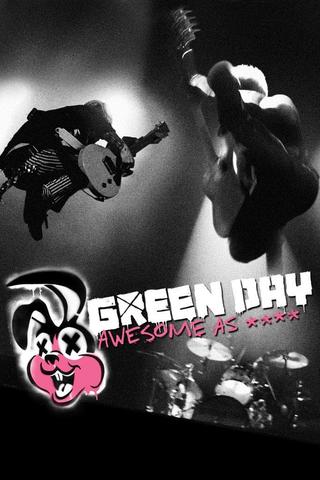 Green Day - Awesome as F*ck poster