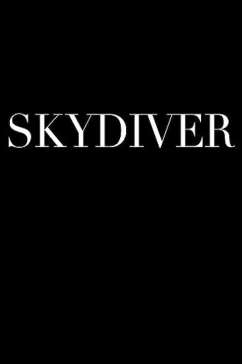 SkyDiver (Instructional Video #4: Preparation for Mission) poster