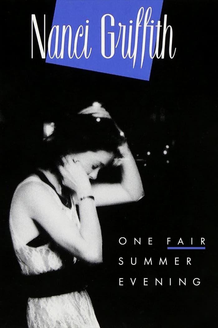 Nanci Griffith: One Fair Summer Evening poster