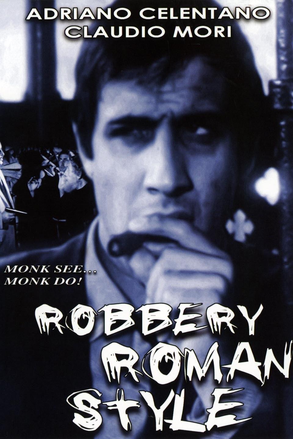 Robbery Roman Style poster