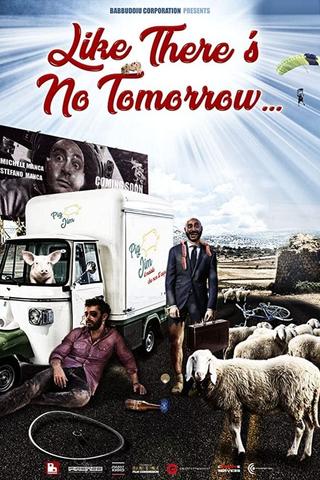 Like There's No Tomorrow poster