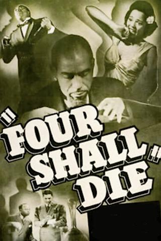 Four Shall Die poster