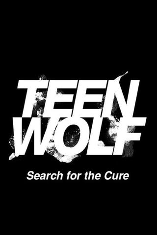 Teen Wolf: Search for a Cure poster