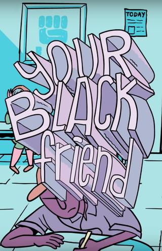 Your Black Friend poster