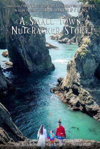 A Small Town Nutcracker Story poster