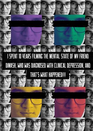I spent 10 years filming the mental state of my friend Dimash, who was diagnosed with clinical depression, and that's what happened!!! poster