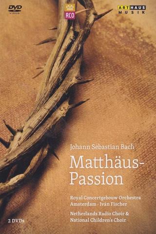 Johann Sebastian Bach: St Matthew Passion (RCO) poster