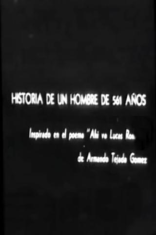 Historia de un hombre de 561 años poster