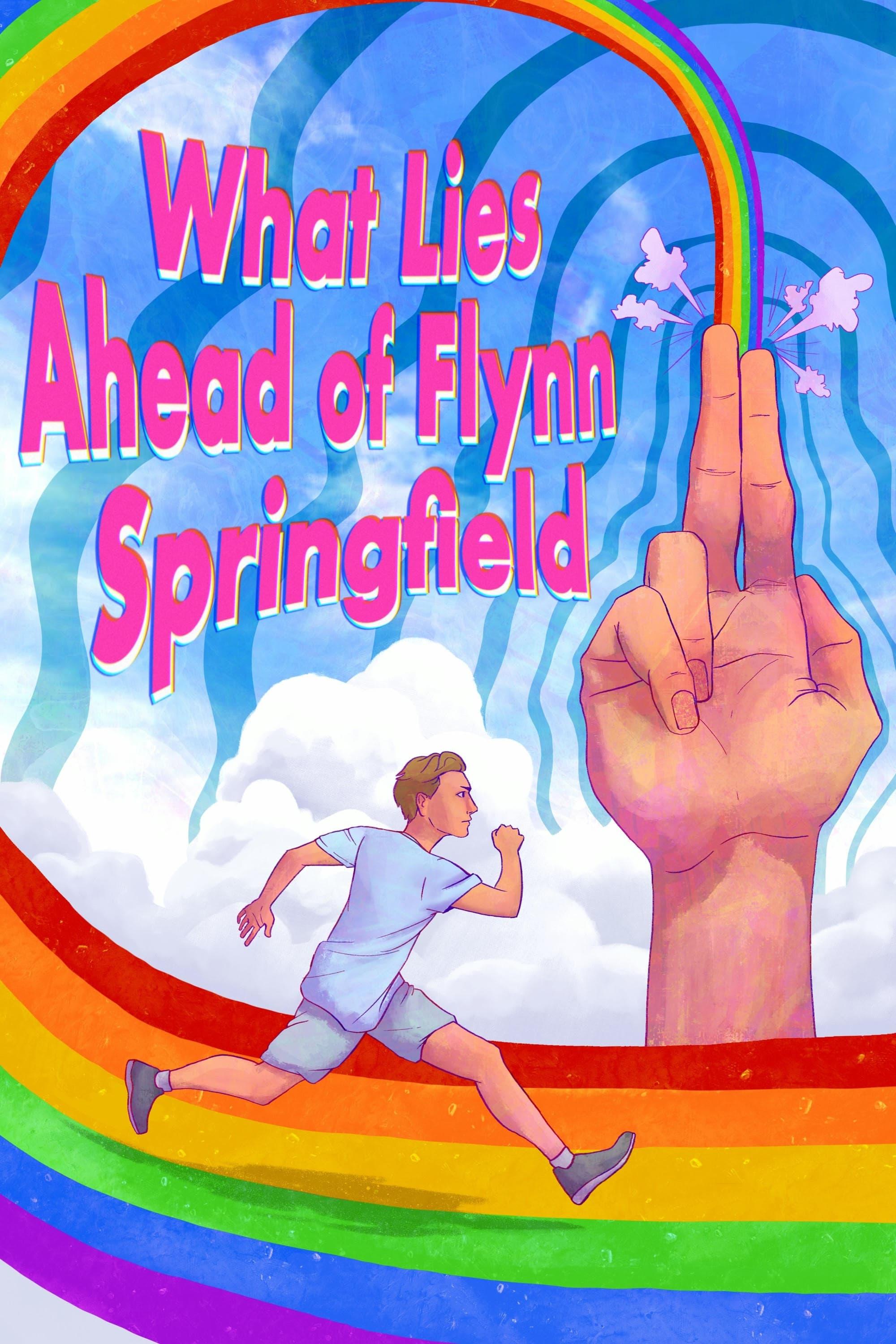 What Lies Ahead of Flynn Springfield poster